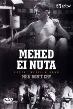 Watch Mehed ei nuta Zmovie