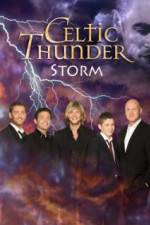 Watch Celtic Thunder Storm Zmovie