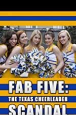 Watch Fab Five: The Texas Cheerleader Scandal Zmovie