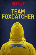 Watch Team Foxcatcher Zmovie