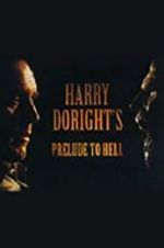 Watch Harry Doright\'s Prelude to Hell Zmovie