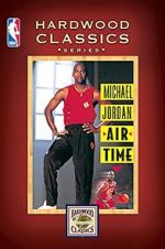 Watch Michael Jordan: Air Time Zmovie