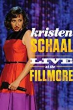 Watch Kristen Schaal: Live at the Fillmore Zmovie