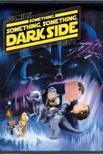 Watch Family Guy Something Something Something Dark Side Zmovie