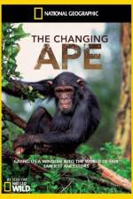 Watch National Geographic - The Changing Ape Zmovie