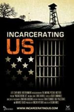 Watch Incarcerating US Zmovie