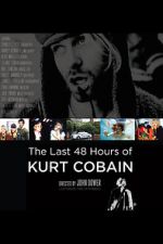 Watch The Last 48 Hours of Kurt Cobain Zmovie