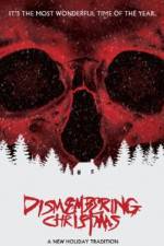 Watch Dismembering Christmas Zmovie