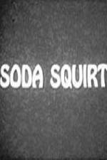 Watch Soda Squirt Zmovie