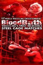 Watch WWE Bloodbath Wrestling's Most Incredible Steel Cage Matches Zmovie