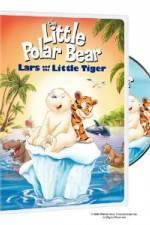 Watch The Little Polar Bear Lars and the Little Tiger Zmovie