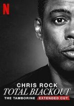 Watch Chris Rock Total Blackout: The Tamborine Extended Cut (TV Special 2021) Zmovie