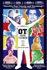 Watch OT Our Town Zmovie