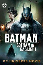 Watch Batman Gotham by Gaslight Zmovie