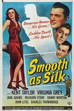 Watch Smooth as Silk Zmovie