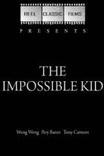 Watch The Impossible Kid Zmovie