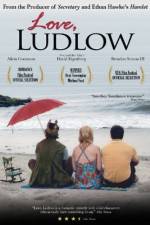 Watch Love, Ludlow Zmovie