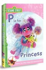 Watch Sesame Street: Abby & Friends - P Is for Princess Zmovie