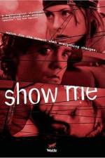 Watch Show Me Zmovie