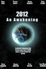 Watch 2012 An Awakening Zmovie