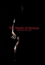 Watch The Death of Batman (Short 2003) Zmovie