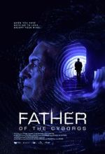 Watch The Father of the Cyborgs Zmovie