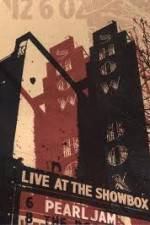 Watch Pearl Jam: Live At The Showbox Zmovie