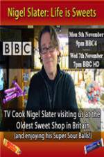 Watch Nigel Slater Life Is Sweets Zmovie