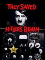 Watch They Saved Hitler's Brain Zmovie