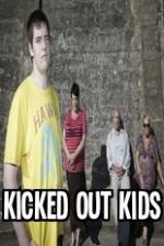 Watch Kicked Out Kids Zmovie