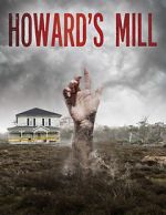 Watch Howard\'s Mill Zmovie