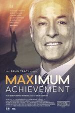 Watch Maximum Achievement: The Brian Tracy Story Zmovie