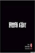 Watch Hidden Away Zmovie