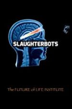 Watch Slaughterbots Zmovie