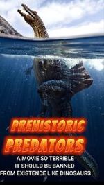 Watch Prehistoric Predators Zmovie