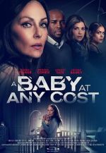 Watch A Baby at any Cost Zmovie