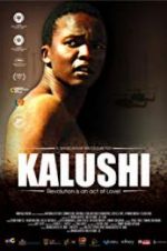 Watch Kalushi: The Story of Solomon Mahlangu Zmovie