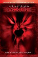 Watch The White Dog Sacrifice Zmovie