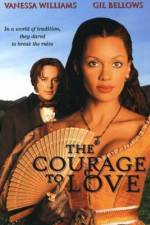 Watch The Courage to Love Zmovie