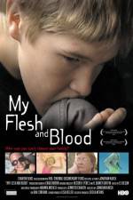 Watch My Flesh and Blood Zmovie