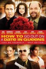 Watch How to Go Out on a Date in Queens Zmovie
