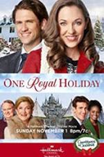 Watch One Royal Holiday Zmovie
