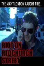 Watch Riot on Redchurch Street Zmovie