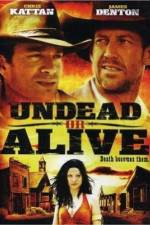 Watch Undead or Alive Zmovie