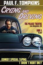 Watch Paul F. Tompkins: Crying and Driving (TV Special 2015) Zmovie