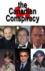 Watch The Canadian Conspiracy Zmovie