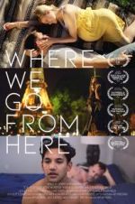 Watch Where We Go from Here Zmovie