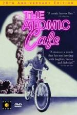 Watch The Atomic Cafe Zmovie