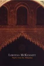 Watch Loreena McKennitt Nights from the Alhambra Zmovie