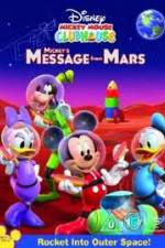 Watch Mickey Mouse Clubhouse: Mickey's Message From Mars Zmovie
